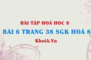 Bài 6 trang 38 SGK Hoá 8: Quy tắc hoá trị, cách xác định hoá trị của nguyên tố